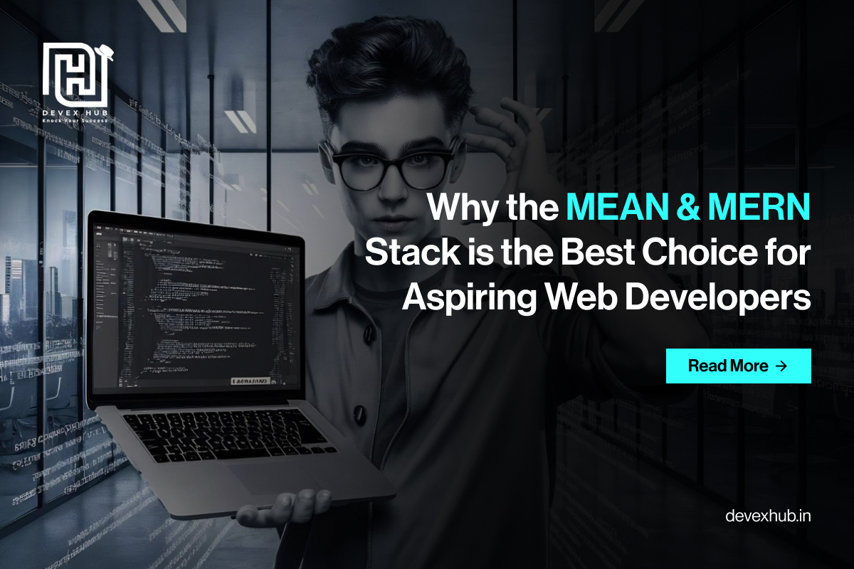 why-the-mean-mern-stack-is-the-best-choice-for-aspiring-web-developers
